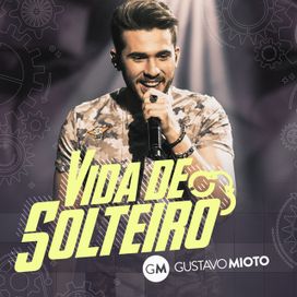 Vida de Solteiro (Ao Vivo) - 2017 • Sencillo/EP