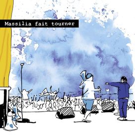 Massilia Fait Tourner - 2004 • Álbum