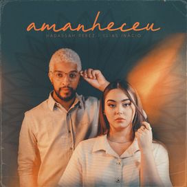 Amanheceu (part. Elias Inácio) - 2022 • Single/EP