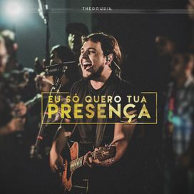 Eu Só Quero Tua Presença - 2018 • Sencillo/EP