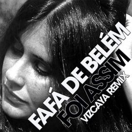 Foi Assim (Vizcaya 2021 Remix) - 2021 • Single/EP