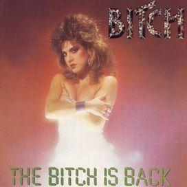 The Bitch Is Back - 1987 • Álbum