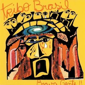 Brava Gente - Banda Tribos