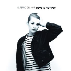 Love Is Not Pop - 2009 • Álbum