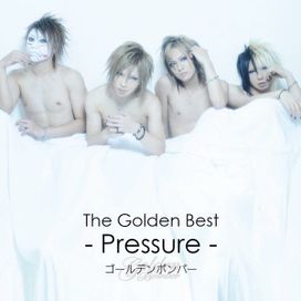The Golden Best ~Pressure~ - 2010 • Álbum