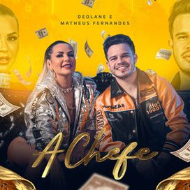 A Chefe (part. Matheus Fernandes) - 2022 • Sencillo/EP