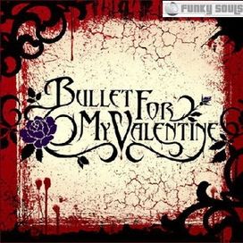 Bullet For My Valentine - 2004 • Álbum