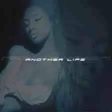 Another Life - 2023 • Single/EP