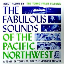 The Fabulous Sounds Of The Pacific Northwest - 1984 • Álbum
