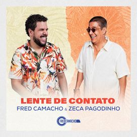 Lente de Contato (part. Fred Camacho) - 2021 • Single/EP