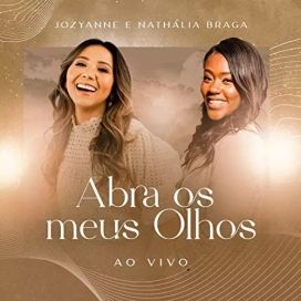 Abra Os Meus Olhos (part. Jozyanne) - 2022 • Single/EP