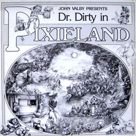 Dr. Dirty In Pixieland - 1982 • Álbum