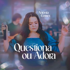 Questiona Ou Adora - 2022 • Single/EP