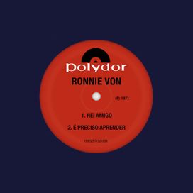 Hei Amigo / É Preciso Aprender - 1971 • Single/EP