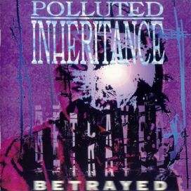 Betrayed - Polluted Inheritance