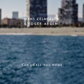  Can I Call You Home - 2017 • Single/EP