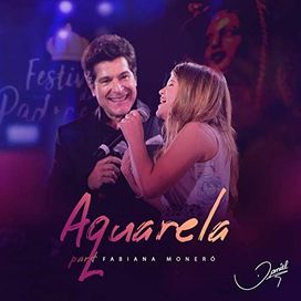 Aquarela (part. Fabiana Moneró) - 2019 • Single/EP