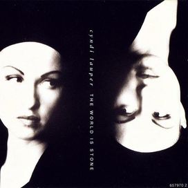 The World Is Stone - Cyndi Lauper