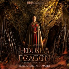 House of the Dragon: Season 1 (Soundtrack from the HBO® Series) - 2022 • Álbum