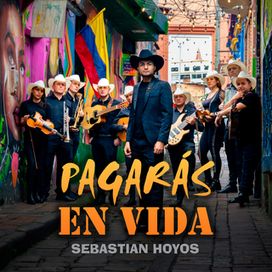Pagarás En Vida - 2024 • Sencillo/EP