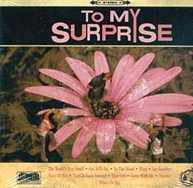 To My Surprise - 2004 • Álbum