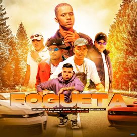 Fogueta (part. DJ Matt D, MC Julio D.E. R., MC Nego W, MC Lukaye MC Nino) - 2021 • Sencillo/EP