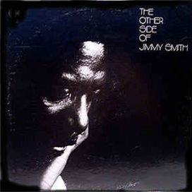 The Other Side Of Jimmy Smith - 1970 • Álbum