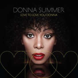 Love To Love You Donna - 2013 • Coletânea