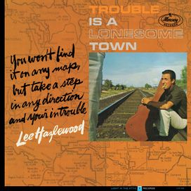 Trouble Is A Lonesome Town - 1963 • Álbum