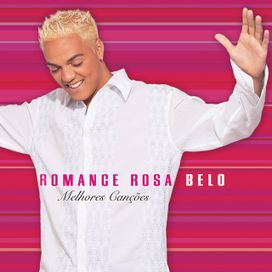 Romance Rosa - Melhores Canções - 2003 • Coletânea