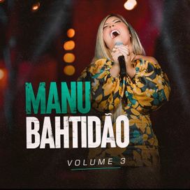 Manu Bahtidão, Vol. 3 - 2021 • Sencillo/EP