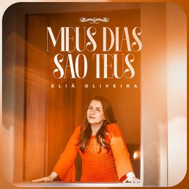 Meus Dias São Teus - 2025 • Sencillo/EP