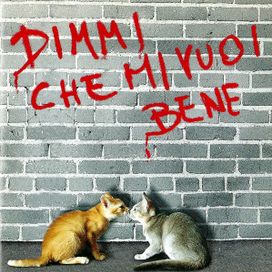 Dimmi Che Mi Vuoi Bene - 1998 • Álbum