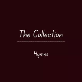 The Collection - Hymns - 2023 • Álbum