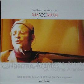 Maxximum: Guilherme Arantes - 2005 • Álbum