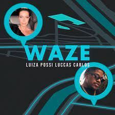WAZE (part. Luccas Carlos) - 2023 • Single/EP