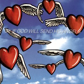 If God Will Send His Angels - 1997 • Single/EP