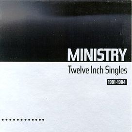 Twelve Inch Singles (1981–1984) - 1987 • Álbum