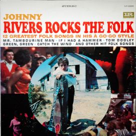 Johnny Rivers Rocks The Folk - 1965 • Álbum