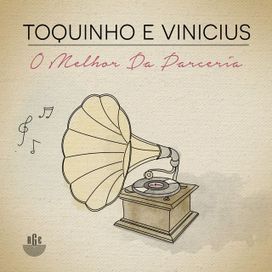 O Melhor da Parceria (part. Toquinho) - 2016 • Coletânea