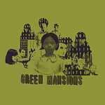 Green Mansions - 2007 • Álbum