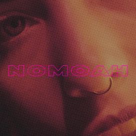 Nomoah - 2018 • Single/EP
