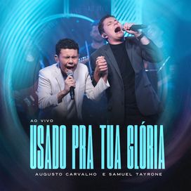 Usado Pra Tua Glória (Ao Vivo) (part. Augusto Carvalho) - 2026 • Single/EP