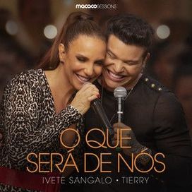 O Que Será de Nós? (part. Tierry) - 2022 • Single/EP