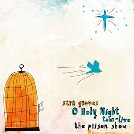  O Holy Night Tour Live: The Prison Show - 2010 • Álbum