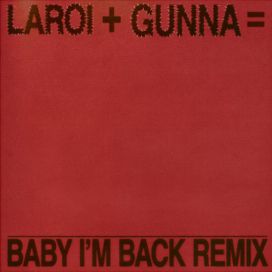 BABY I'M BACK (remix) (feat. Gunna) - 2024 • Single/EP