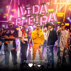 Vida Rueira (part. MC Tuto, Zé Felipe e DG e Batidão Stronda) - 2024 • Sencillo/EP