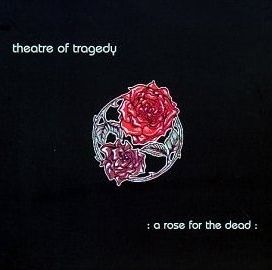 A Rose for the Dead - 1997 • Álbum