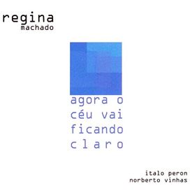 Agora o Céu Vai Ficando Claro - 2010 • Álbum