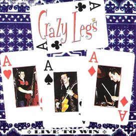 Live To Win - Crazy Legs Rockabilly Legs